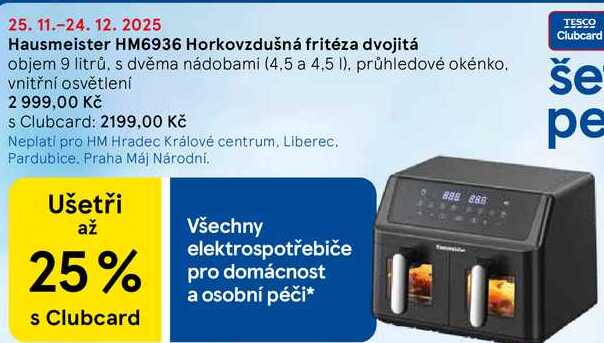 Hausmeister HM6936 Horkovzdušná fritéza dvojitá, objem 9 litrů, s dvěma nádobami (4.5 a 4,5 l), průhledové okénko. vnitřní osvětlení  888 888 TESCO Clubcard še pe 