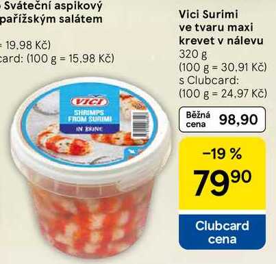 Vici Surimi ve tvaru maxi krevet v nálevu, 320 g