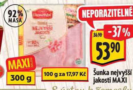 Šunka nejvyšší jakosti MAXI, 300 g