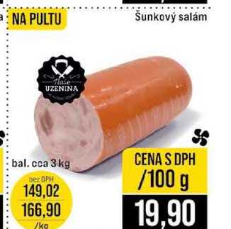 Šunkový salám cca 3 kg 100g