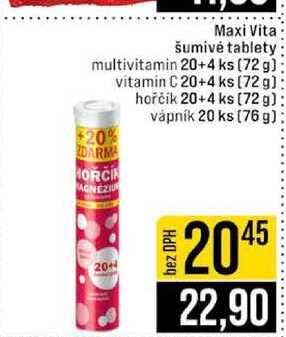 Maxi Vital šumivé tablety multivitamin 20+4 ks 72 g vitamin C 20+4 ks 72 g hořčík 20+4 ks 72 g vápník 20 ks 76 g