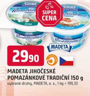 MADETA JIHOČESKÉ POMAZÁNKOVÉ TRADIČNÍ 150 g 