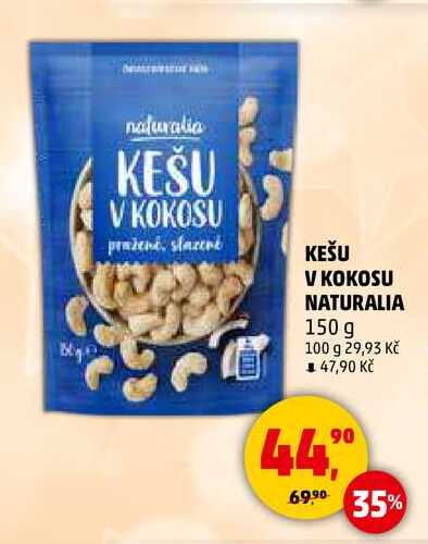KEŠU V KOKOSU NATURALIA, 150 g