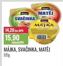 MÁJKA, SVAČINKA, MATĚJ 120g 