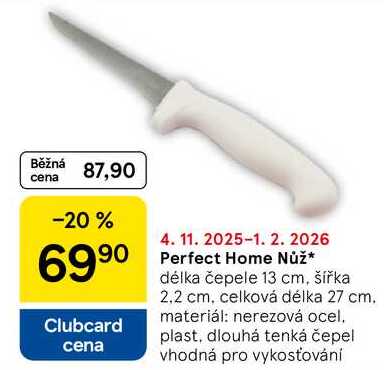 Perfect Home Nůž, délka čepele 13 cm, šířka 2.2 cm, celková délka 27 cm. materiál: nerezová ocel. plast, dlouhá tenká čepel vhodná pro vykosťování 