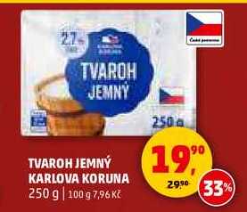 TVAROH JEMNÝ KARLOVA KORUNA, 250 g