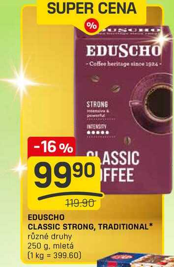 EDUSCHO CLASSIC STRONG, TRADITIONAL různé druhy 250 g, mletá