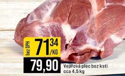 Vepřová plec bez ksti cca 4,5 kg 1kg