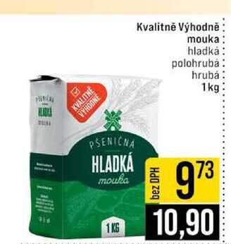 Kvalitně Výhodně mouka hladkȧ polohrubá hrubá 1kg 