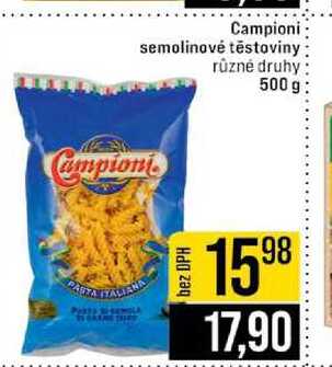 Campioni semolinové těstoviny různé druhy 500 g