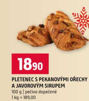 PLETENEC S PEKANOVÝMI OŘECHY A JAVOROVÝM SIRUPEM 100 g pečivo dopečené