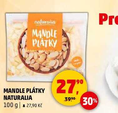 MANDLE PLÁTKY NATURALIA, 100 g