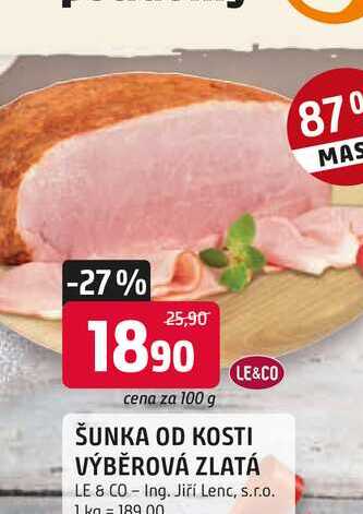 LE&CO ŠUNKA OD KOSTI VÝBĚROVÁ ZLATÁ 100g