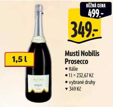Musti Nobilis Prosecco, 1,5 l