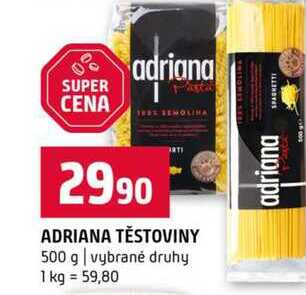 ADRIANA TĚSTOVINY 500 g vybrané druhy 
