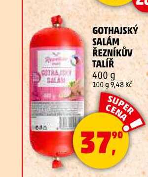 GOTHAJSKÝ SALÁM ŘEZNÍKŮV TALÍŘ, 400 g 