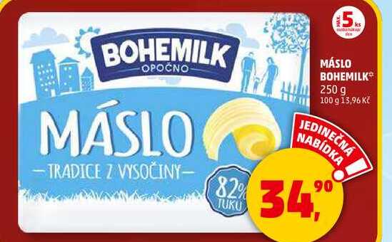 MÁSLO BOHEMILK, 250 g v akci