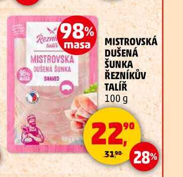 MISTROVSKÁ DUŠENÁ ŠUNKA ŘEZNÍKŮV TALÍŘ, 100 g 