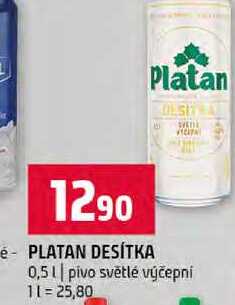 PLATAN DESÍTKA 0,5l pivo světlé výčepní  v akci