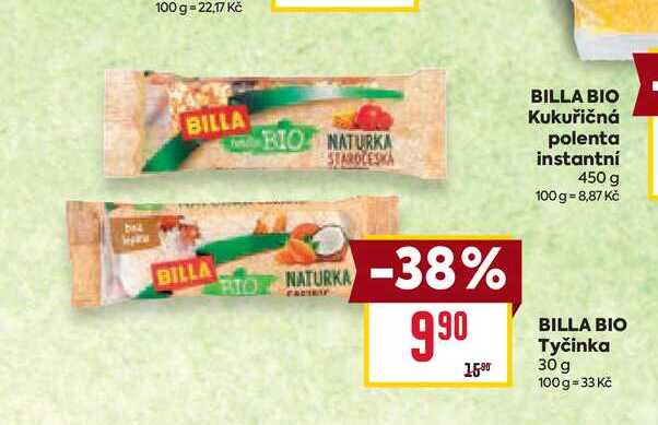 BILLA BIO Tyčinka 30 g  v akci