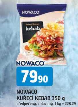 NOWACO KUŘECÍ KEBAB 350 g předpečený, chlazený