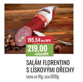 SALÁM FLORENTINO S LÍSKOVÝMI OŘECHY cena za 1Kg