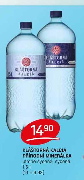 KLÁŠTORNÁ KALCIA PŘÍRODNÍ MINERÁLKA jemně sycená, sycená 1,5l