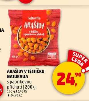 ARAŠÍDY V TĚSTÍČKU NATURALIA s paprikovou příchutí, 200 g 