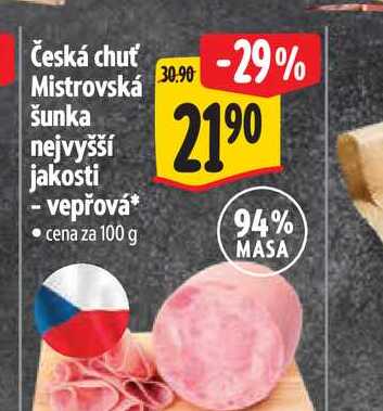 Česká chuť Mistrovská šunka nejvyšší jakosti vepřová 100 g