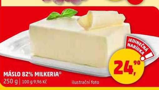 MÁSLO 82% MILKERIA, 250 g  v akci