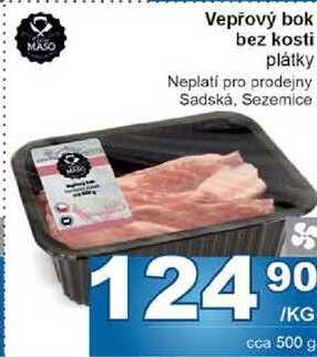 Vepřový bok bez kosti plátky 1kg
