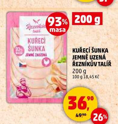 KUŘECÍ ŠUNKA JEMNĚ UZENÁ ŘEZNÍKŮV TALÍŘ, 200 g