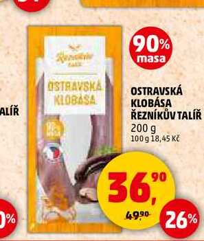 OSTRAVSKÁ KLOBÁSA ŘEZNÍKŮV TALÍŘ, 200 g