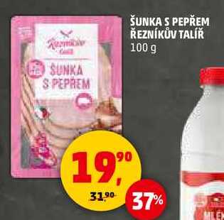 ŠUNKA S PEPŘEM ŘEZNÍKŮV TALÍŘ, 100 g 
