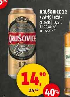 KRUŠOVICE 12 světlý ležák plech, 0,5 l v akci