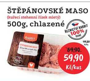 ŠTĚPÁNOVSKÉ MASO (kuřecí stehenní řízek mletý) 500g, chlazené 
