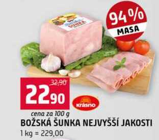 BOŽSKÁ ŠUNKA NEJVYŠŠÍ JAKOSTI 1 kg 100g