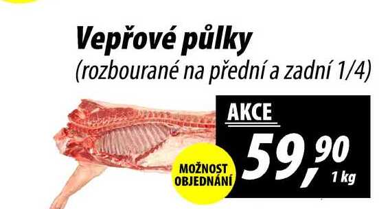 Vepřové půlky (rozbourané na přední a zadní 1/4), 1 kg 