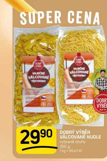 DOBRÝ VÝBĚR VALCOVANÉ NUDLE vybrané druhy 350 g 