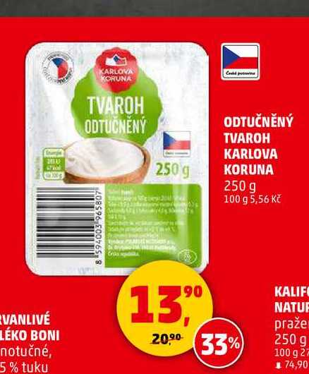 ODTUČNĚNÝ TVAROH KARLOVA KORUNA, 250 g