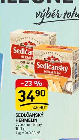 SEDLČANSKÝ HERMELÍN vybrané druhy 100 g