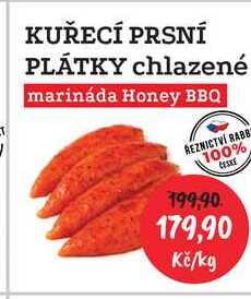 KUŘECÍ PRSNÍ PLÁTKY chlazené marináda Honey BBQ 1kg 