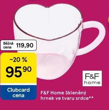 F&F Home Skleněný hrnek ve tvaru srdce