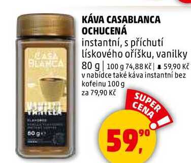 KÁVA CASABLANCA OCHUCENÁ, 80 g