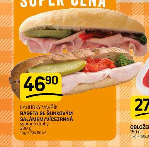 BAGETA SE ŠUNKOVÝM SALÁMEM/VÍCEZRNNÁ vybrané druhy 200 g