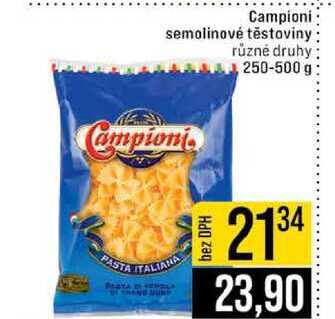 Campioni semolinové těstoviny různé druhy 250-500 g