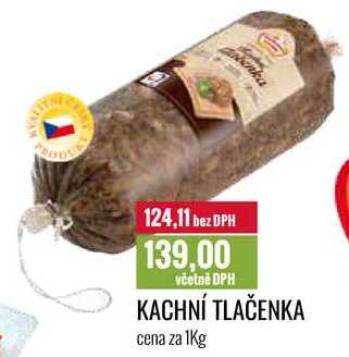 KACHNÍ TLAČENKA cena za 1Kg 
