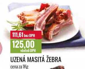 UZENÁ MASITÁ ŽEBRA cena za 1Kg 