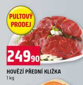 HOVĚZÍ PŘEDNÍ KLIŽKA 1 kg 