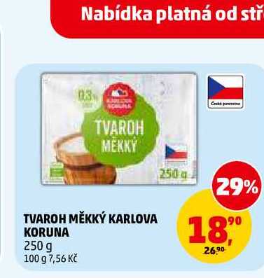 TVAROH MĚKKÝ KARLOVA KORUNA, 250 g